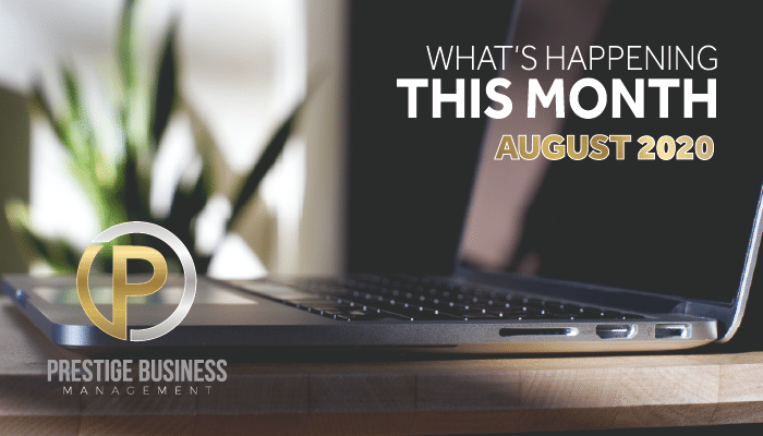 Welcome to the August 2020 News Update from Prestige Business Management