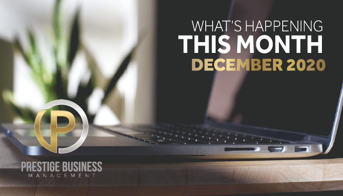 Welcome to the December 2020 News Update from Prestige Business Management