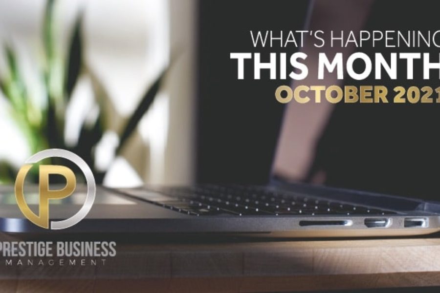 Welcome to the October 2021 News Update from Prestige Business Management