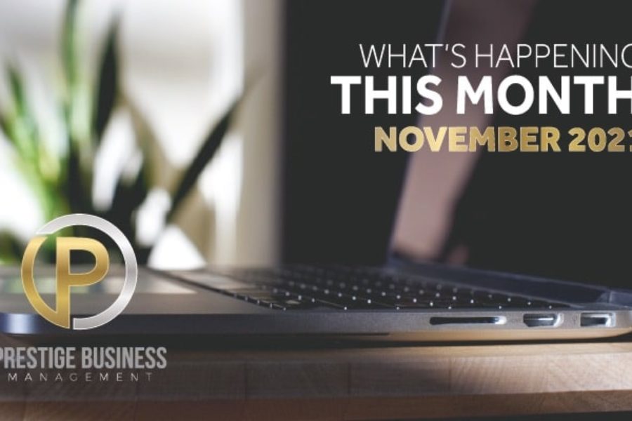 Welcome to the November 2021 News Update from Prestige Business Management